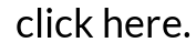 Click here